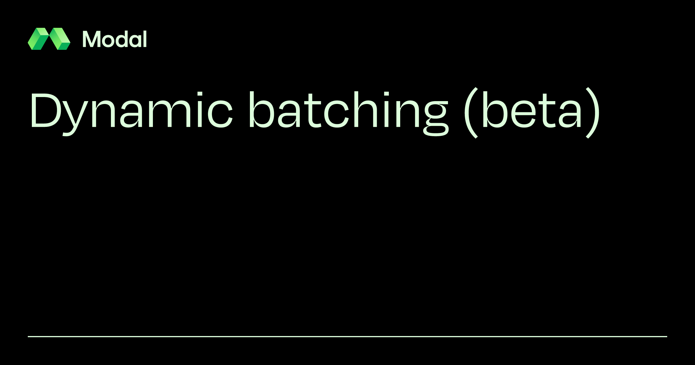 Dynamic batching beta modal docs